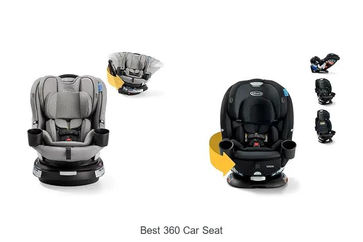 best 360 car seat