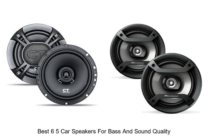 best 6 5 car speakers for bass and sound quality