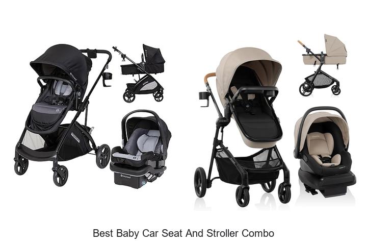best baby car seat and stroller combo