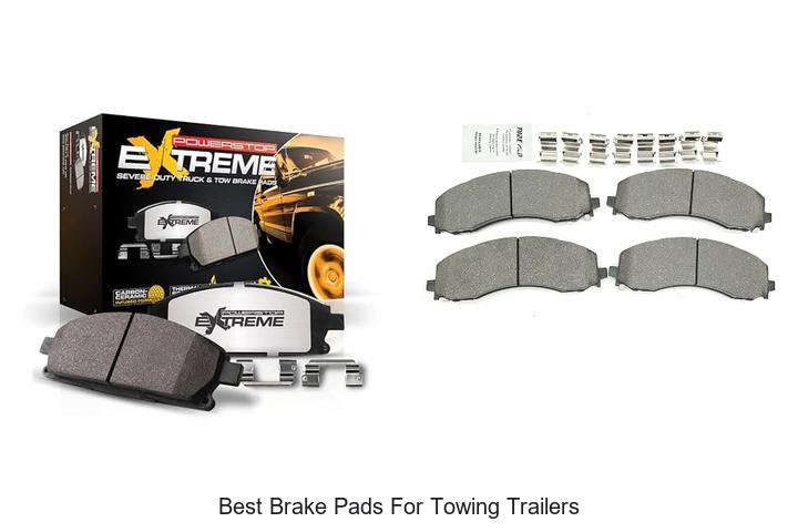 best brake pads for towing trailers