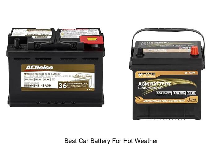 best car battery for hot weather
