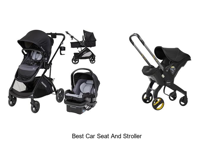 best car seat and stroller