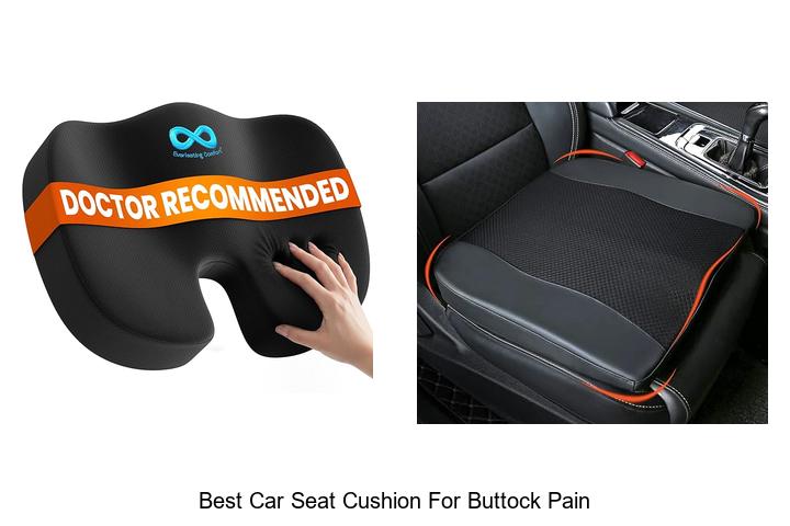best car seat cushion for buttock pain