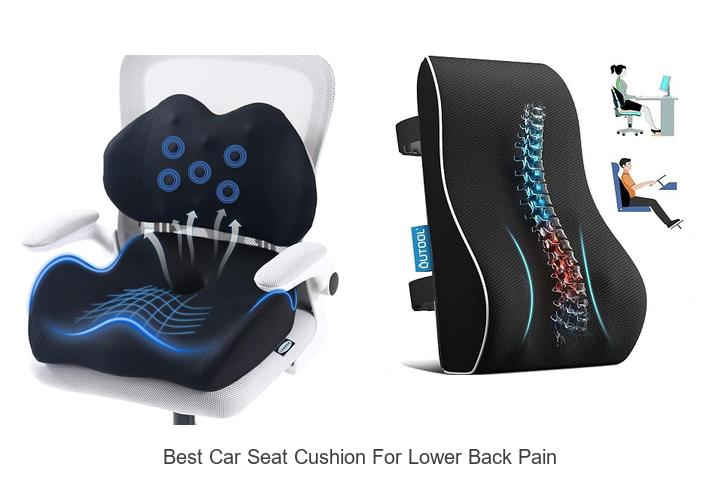 best car seat cushion for lower back pain