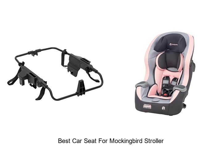 best car seat for mockingbird stroller