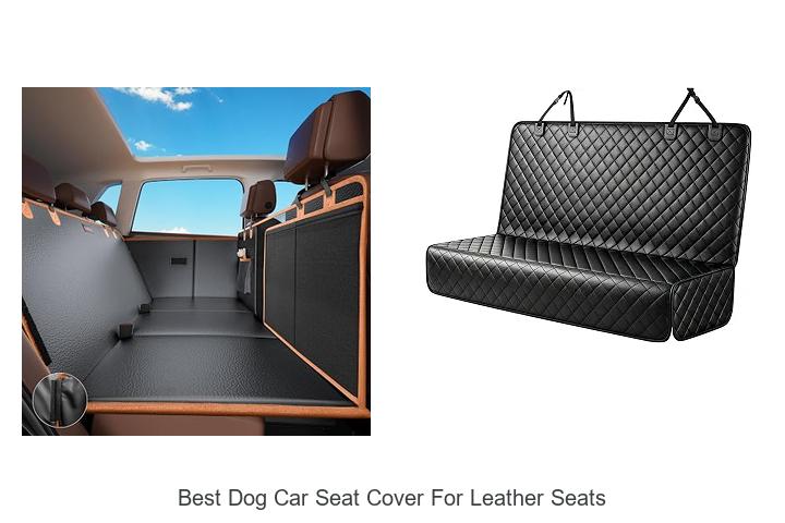 best dog car seat cover for leather seats