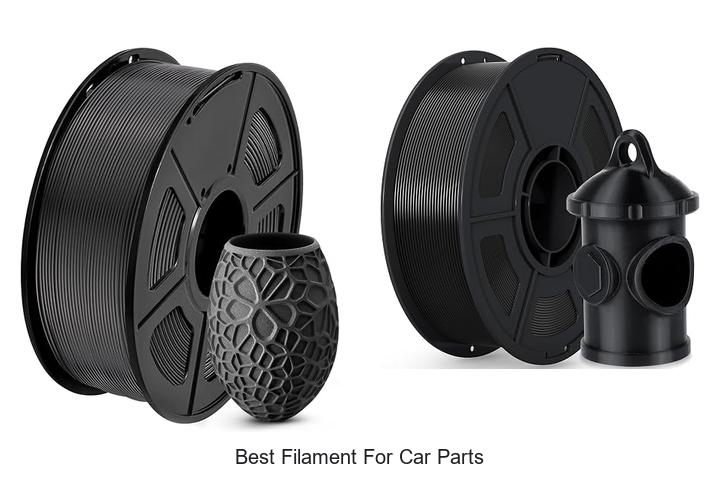 best filament for car parts