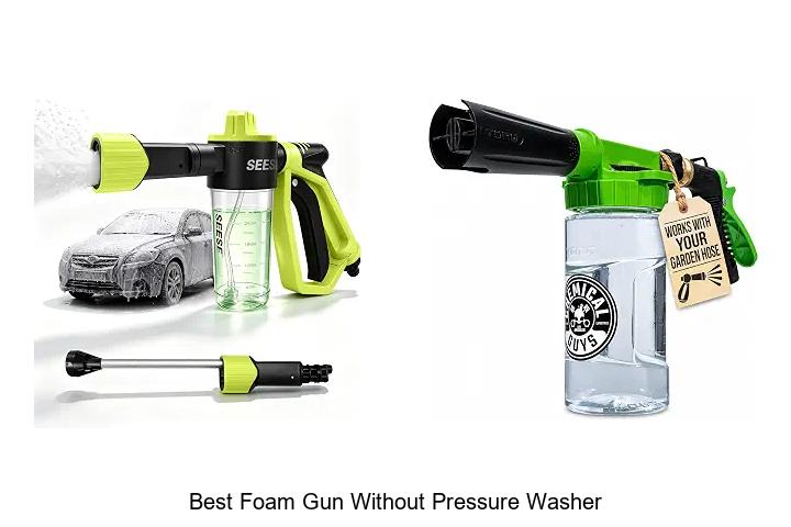 best foam gun without pressure washer