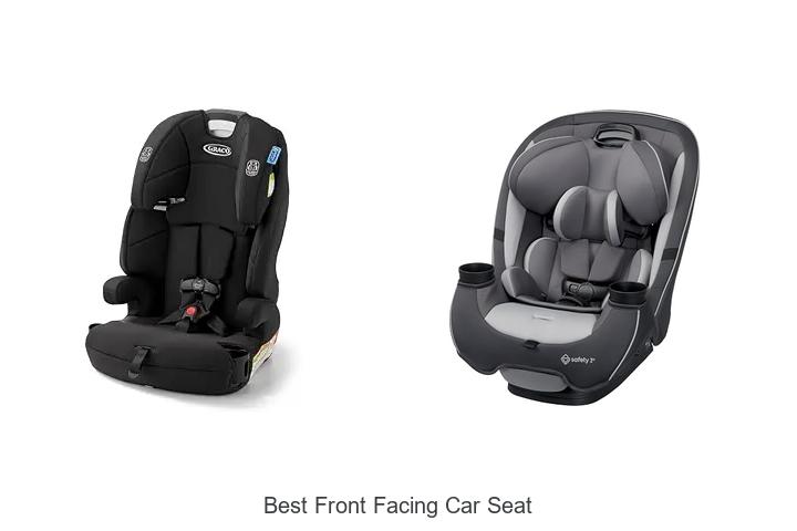 best front facing car seat