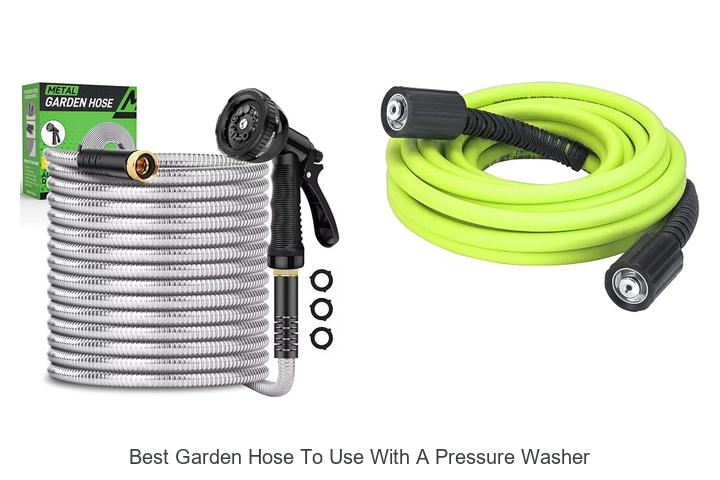 best garden hose to use with a pressure washer