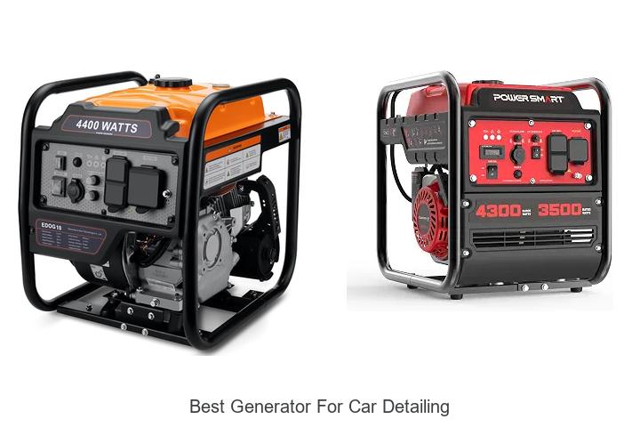 best generator for car detailing