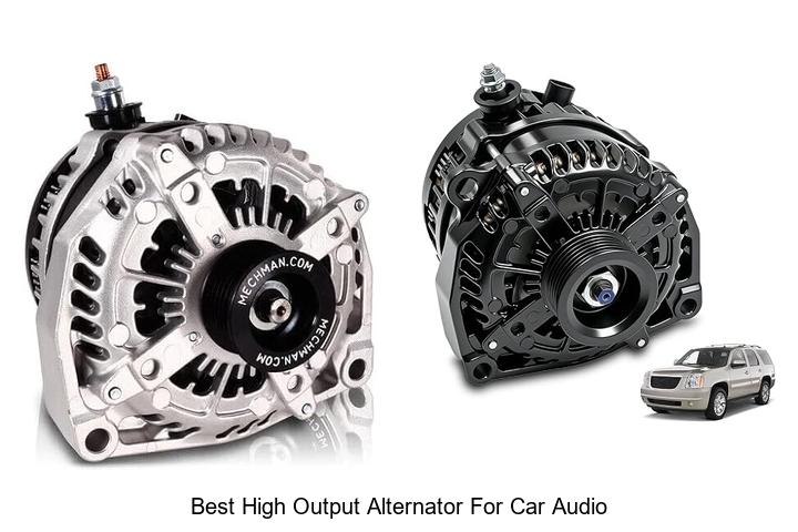 best high output alternator for car audio
