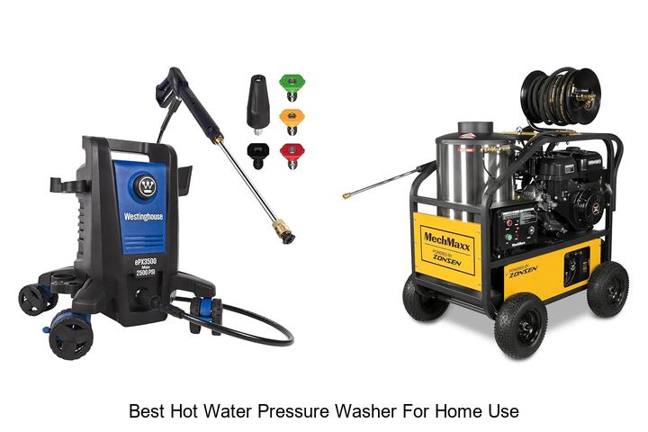 best hot water pressure washer for home use