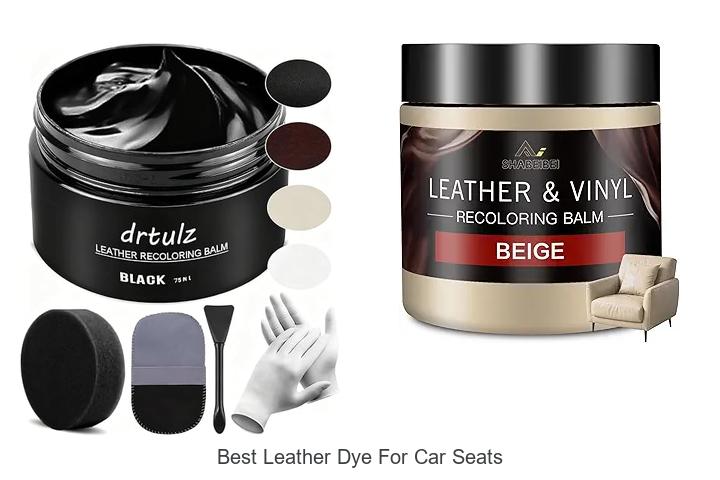 best leather dye for car seats