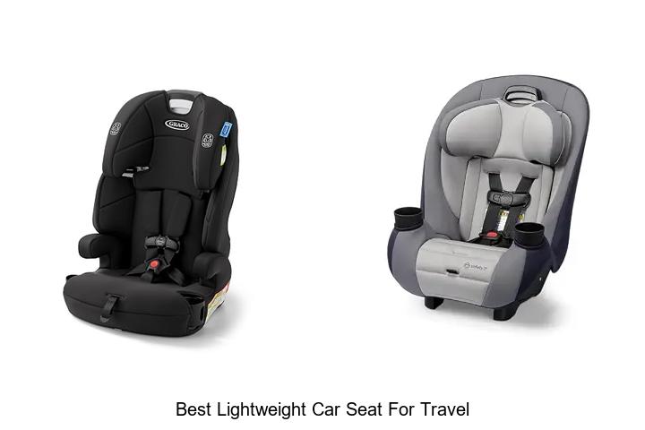 best lightweight car seat for travel