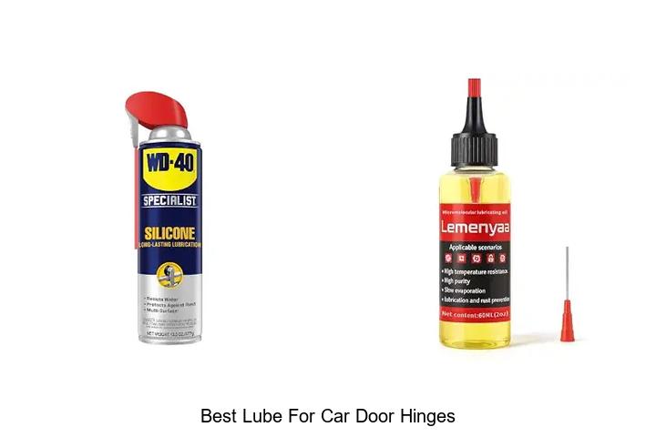 best lube for car door hinges
