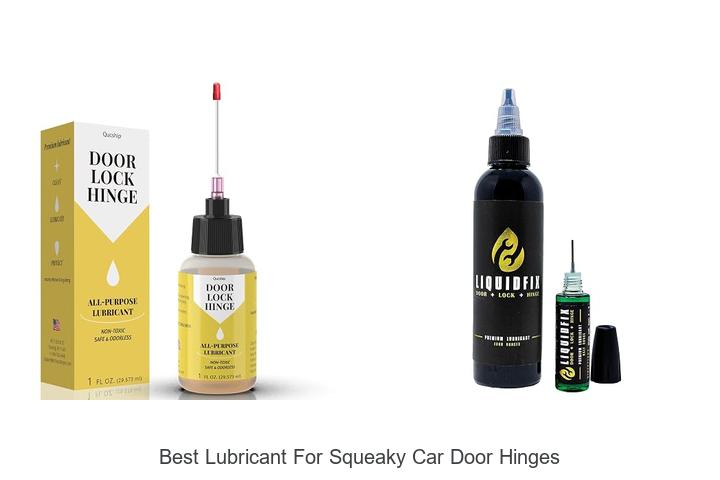 best lubricant for squeaky car door hinges