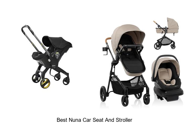 best nuna car seat and stroller