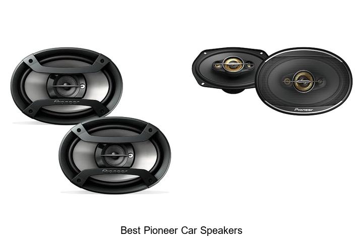 best pioneer car speakers
