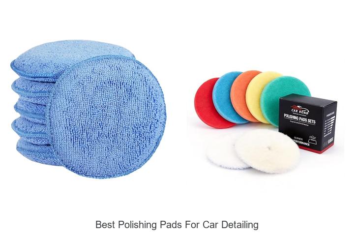 best polishing pads for car detailing