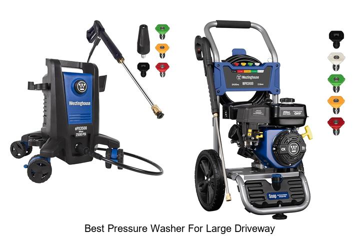 best pressure washer for large driveway