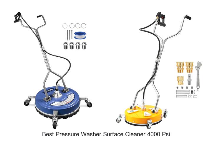 best pressure washer surface cleaner 4000 psi