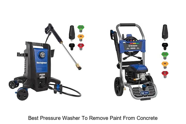best pressure washer to remove paint from concrete