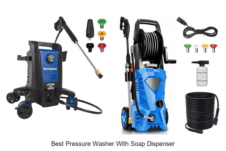 best pressure washer with soap dispenser