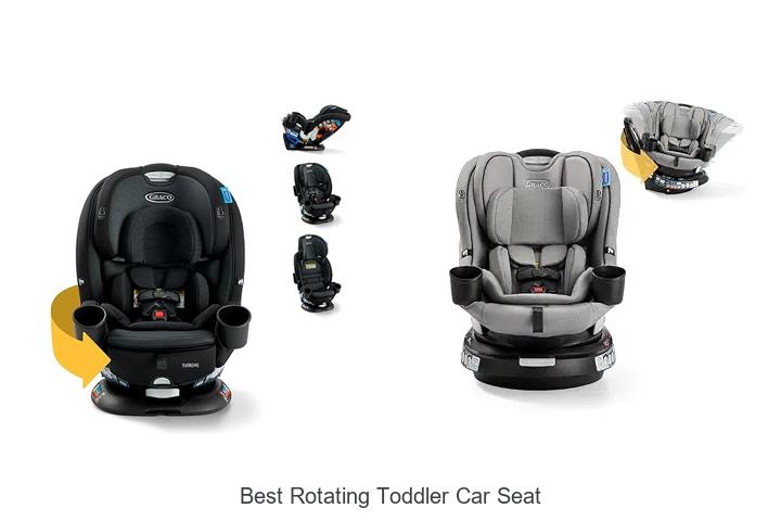 best rotating toddler car seat