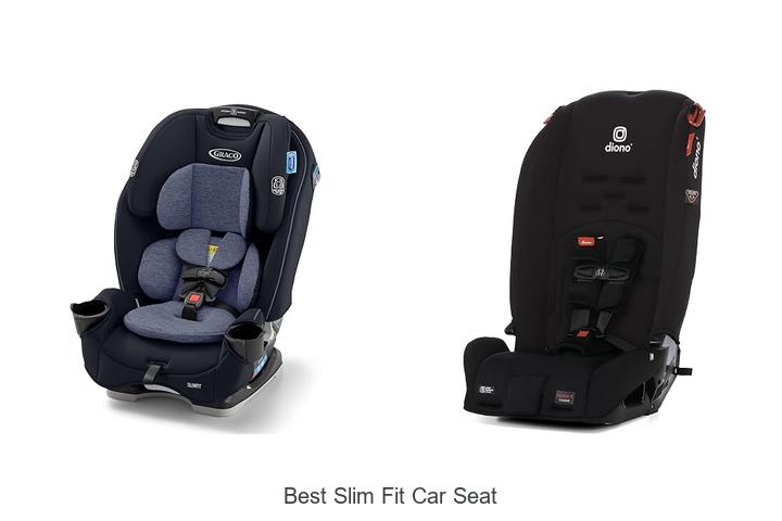 best slim fit car seat
