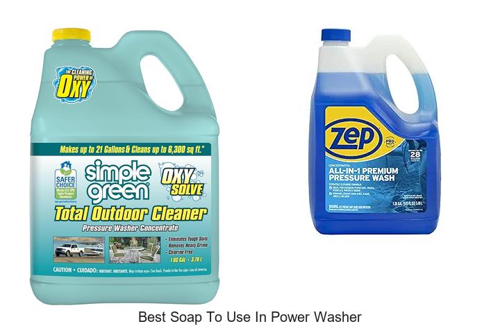 best soap to use in power washer