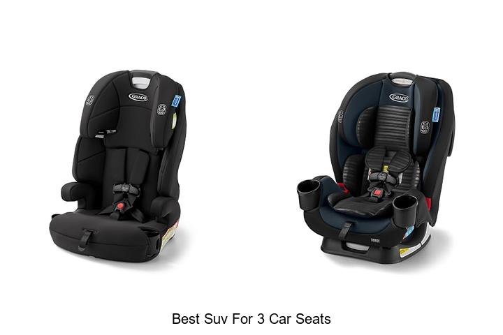 best suv for 3 car seats