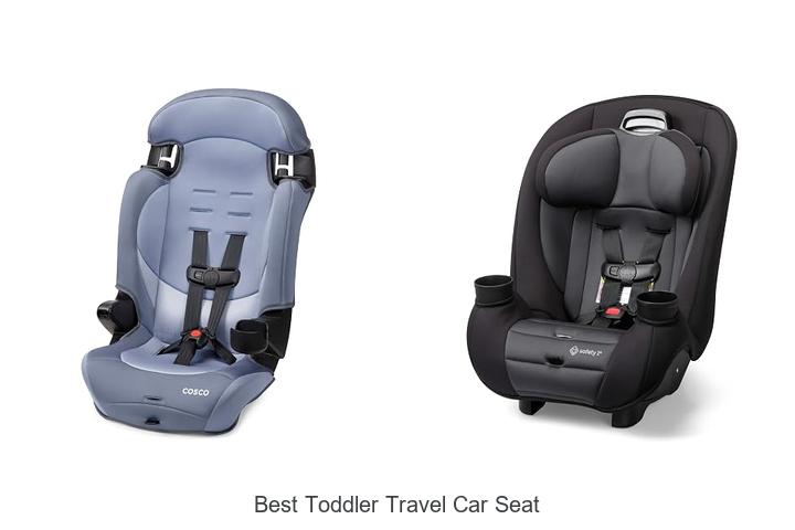 best toddler travel car seat