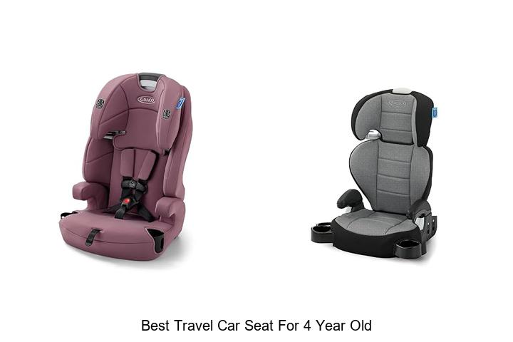 best travel car seat for 4 year old