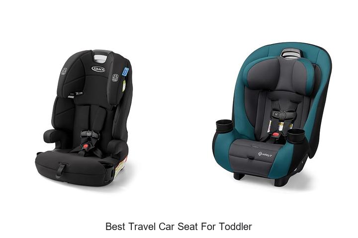 best travel car seat for toddler
