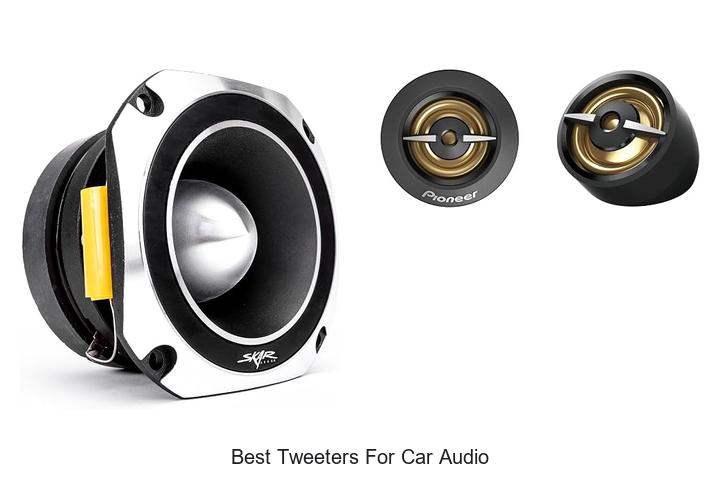 best tweeters for car audio