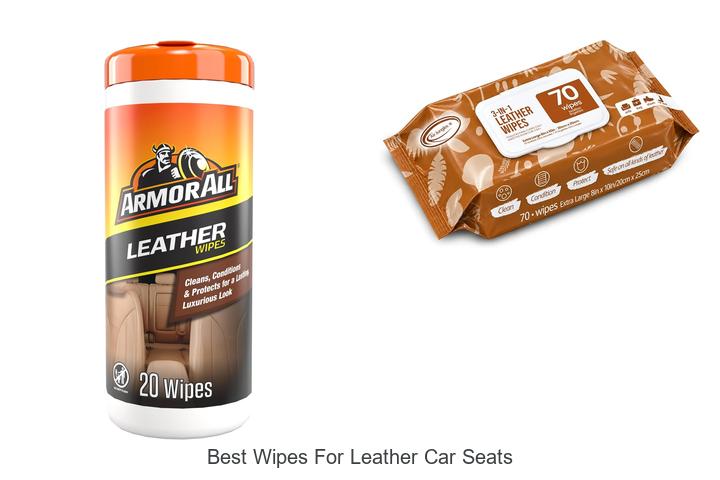 best wipes for leather car seats