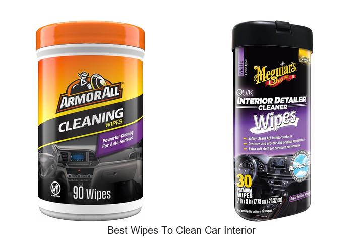 best wipes to clean car interior
